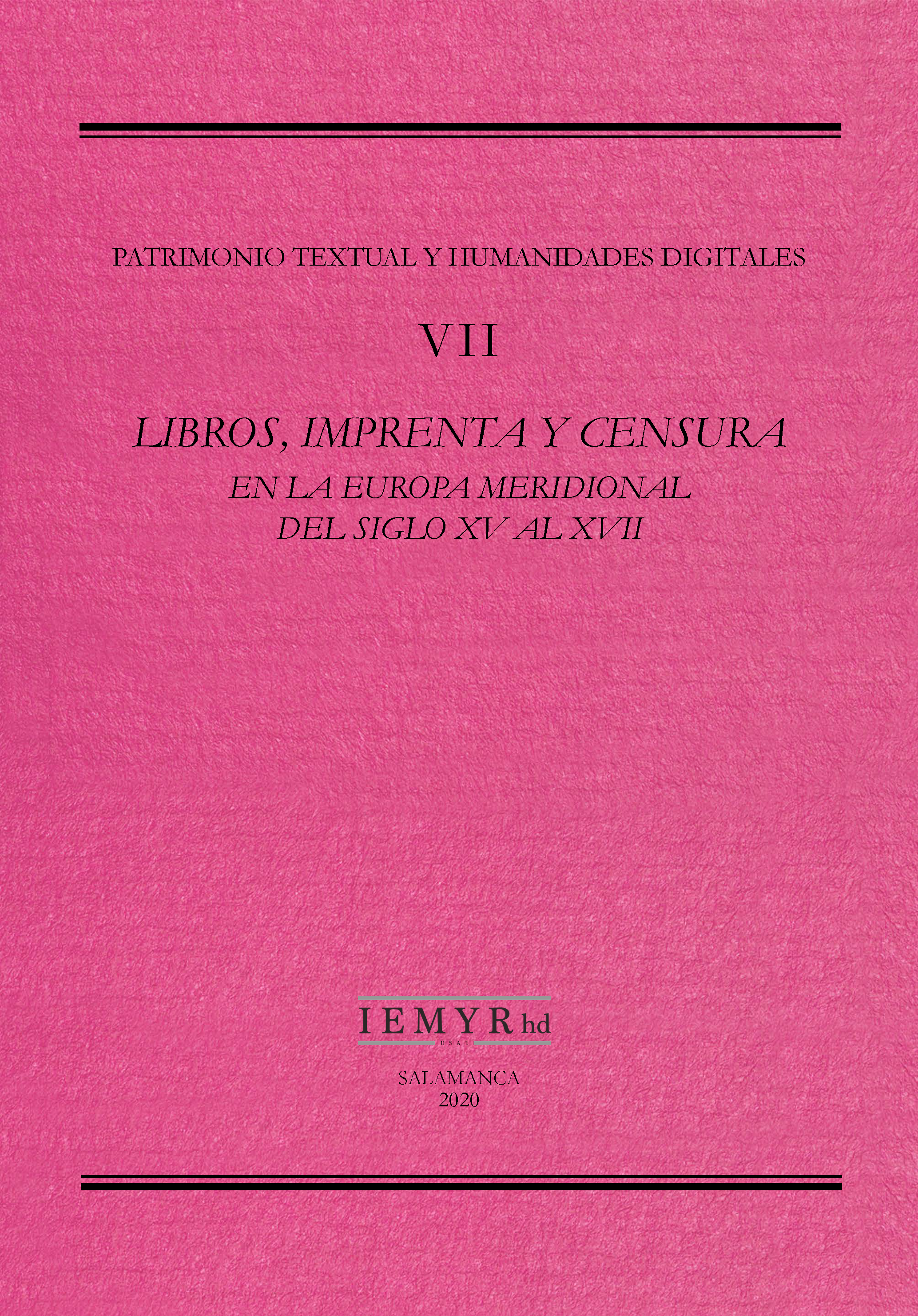 VII. Libros, imprenta y censura en la Europa meridional del siglo XV al XVII
